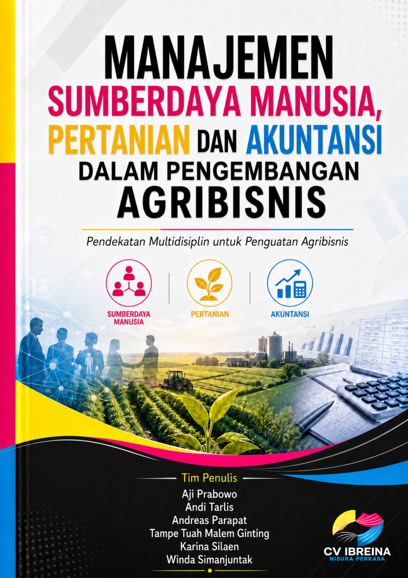 MANAJEMEN SUMBERDAYA MANUSIA, PERTANIAN DAN AKUNTANSI DALAM PENGEMBANGAN AGRIBISNIS